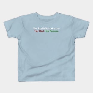 Your Blood, Their Mansion Kids T-Shirt